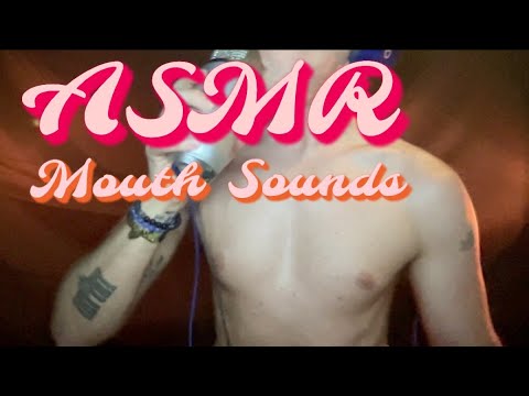 ASMR Intense Mouth Sounds - Male ASMR