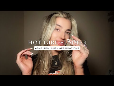 Reiki ASMR For A Hot Girl Summer 2024 With Self Concept Affirmations, Beauty Affirmations