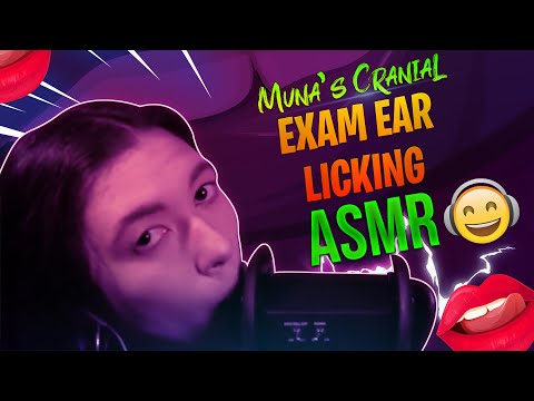 Cranial Ear Licking Examination ASMR - Muna ASMR - The ASMR Collection - Tingles and Triggers