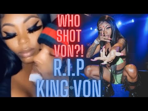 Why Did They KILL KING VON ?! Asian Doll is SICK (REACTION VIDEO) Ride or Die Relationship