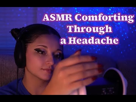 ASMR Comforting Through a Headache (no mid-roll ads) 😴