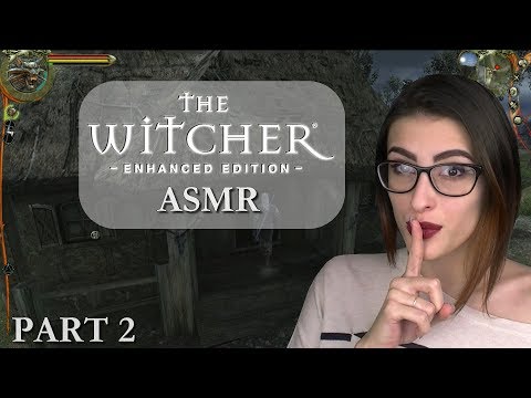 Let’s play quietly ~ ASMR ~ The Witcher: Enhanced Edition - PART 2 - ASMR Let's Play
