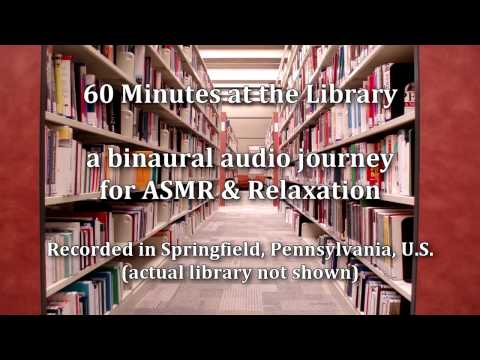 Relaxing Sounds - 60 minutes of Library Ambiance - Binaural field recording