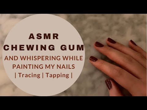 ASMR whispering while painting my nails | chewing gum | tapping and tracing