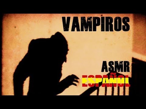 ASMR Español - Historia de los Vampiros