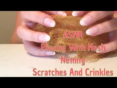 ASMR Playing With Mesh Netting Scratches And Crinkles