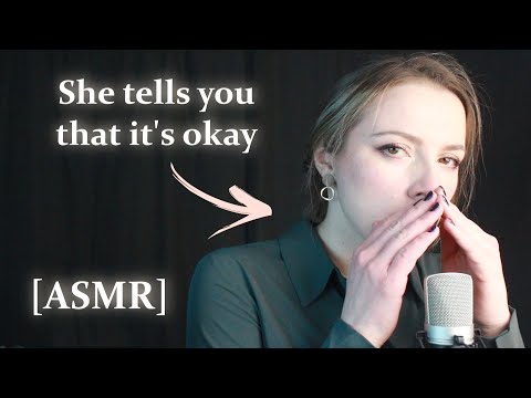 A woman speaks softly but firmly telling you that it's okay ASMR soft spoken close up whispers