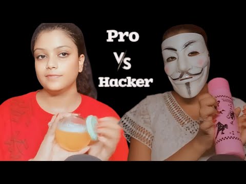 Asmr pro vs hacker