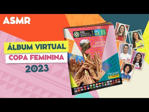 ASMR ÁLBUM VIRTUAL DA COPA FEMININA 2023