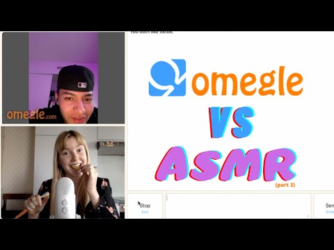OMEGLE VS ASMR (part 3)