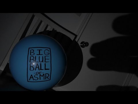 Big Blue Ball of ASMR [ Experimental / Surrealism / German Expressionism ]