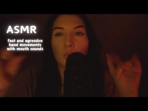ASMR| breathy fast and agressive hand movements with mouth sounds