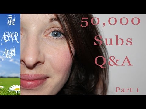 50,000 Subscribers Q&A - ASMR Soft Whispering