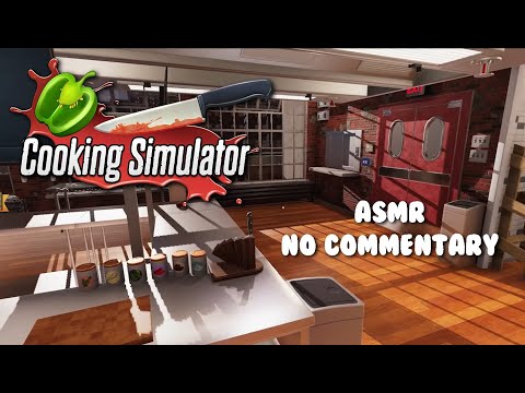 Cooking Simulator | ASMR | NO COMMENTARY | Casual and Relaxing Gameplay