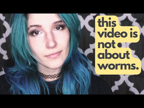 I'd love you if you were a worm. (This video is not about worms)