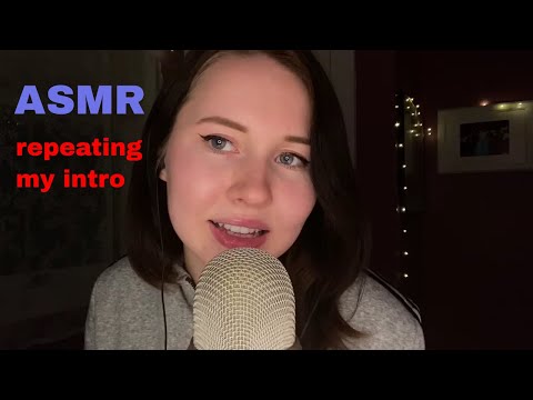 ASMR~Repeating My Intro!✨ (Custom Video for Zaira💖)