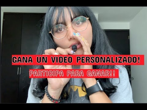 NO asmr- GANA UN VIDEO PERSONALIZADO!-CONCURSO CERRADO-