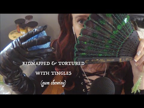 ASMR Kidnapped and Tingled... with gum chewing
