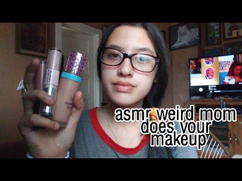 ASMR Weird Mom Does Your Makeup ❤✨