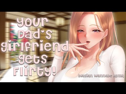 ASMR ✧ Your dad's girlfriend gets flirty! ✧ [F4M] | Step Mommy Roleplay [♡Binaural♡][♡Rain♡]