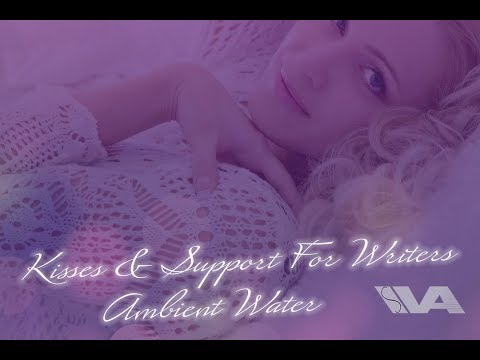 ASMR Girlfriend Roleplay Writers Inspiration & Support (Sweet Kisses) (I Love You) (Ambient Water)