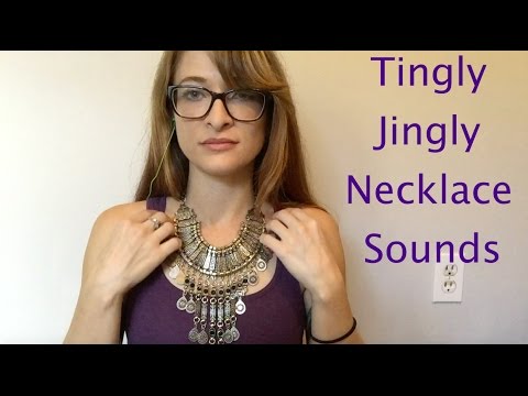 Jingly Tingly Necklace ASMR Soft Spoken