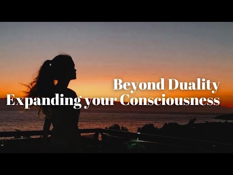 Duality & Non-Duality Consciousness
