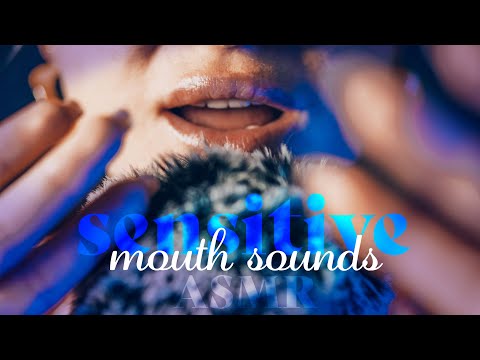 ASMR ~ Sensitive Mouth Sounds ~ Super Tingly, Personal Attention, Layered, Fluffy Mic