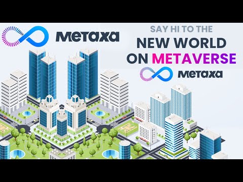 METAXA IS THE NEW METAVERSE WORLD! HIGH POTENTIAL 100X PROJECT! BUY METAVERSE LAND AND 3D HOUSE SAFE
