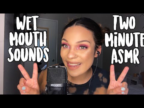 ASMR- Wet Mouth Sounds in 2 Minutes