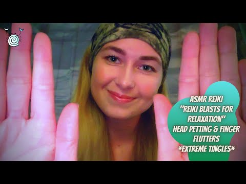 ASMR by P.A.R. ~ ASMR Reiki | "Reiki Blasts for Relaxation" | Head Petting | Finger Flutters