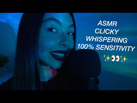 ASMR CLICKY WHISPERING RAMBLE | 100% MIC SENSITIVITY