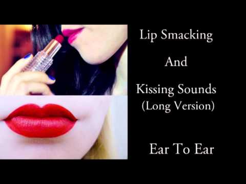 Binaural ASMR Lip Smacking And Kissing Sounds (Long Version) Ear To Ear, Close Up