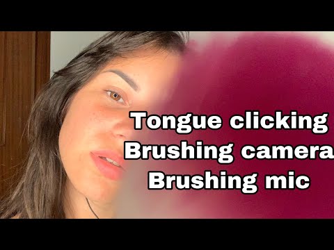 TONGUE CLICKING + BRUSHING CAMERA + BRUSHING MIC | ASMR