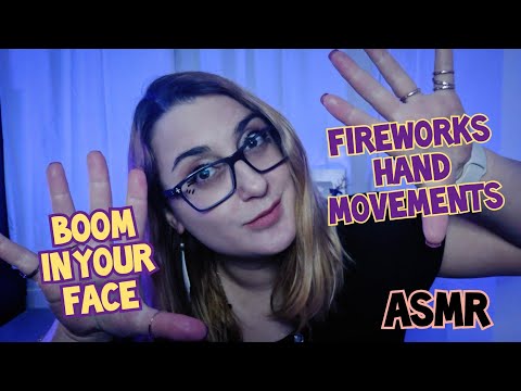 2 Minute BOOM In Your Face & Fireworks Hand Movements ASMR