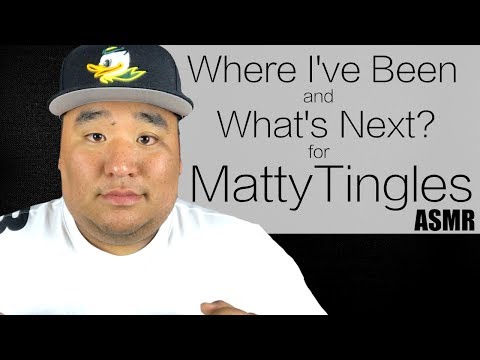 [ASMR] What's Next for MattyTingles?