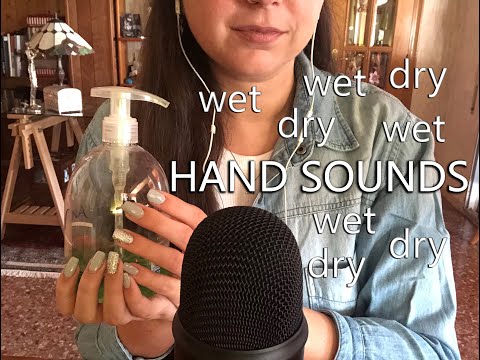 ASMR - Just PERFECT hand sounds - Wet & Dry
