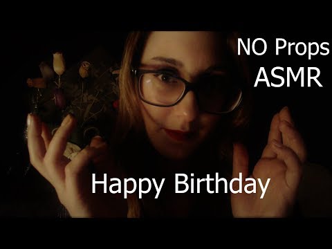 It is Your Birthday | ASMR UnOrdinary Role Play | No Props | Mouth Sounds | Hand Movements