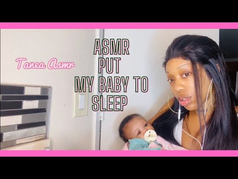ASMR : Put My Baby To Sleep! (THIS VIDEO WILL PUT YOU TO SLEEP )