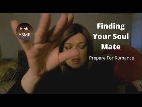 ASMR Reiki || Calling In Your Soul Mate | Plucking Your Past | Energizing Your Future | Improve Love