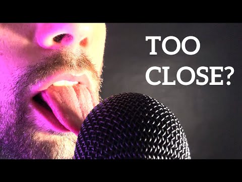 TOO CLOSE FOR YOU? | male mouth sounds | ASMR