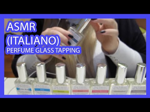 ❤ASMR❤ (ITALIANO) Glass Tapping & Fast Tapping & Perfume Sprinkle