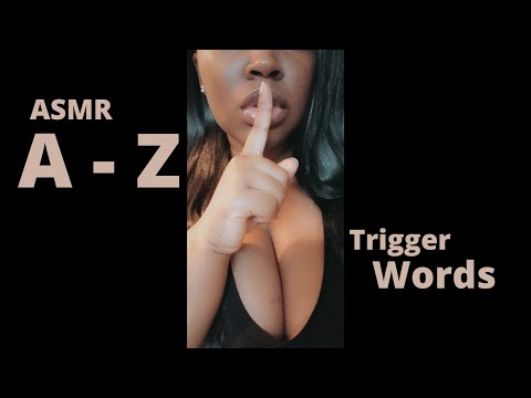 ASMR | Trigger Words A-Z | My First ASMR Video
