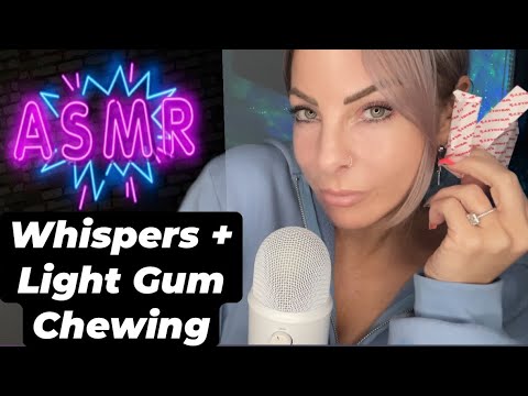 ASMR Gentle Whispering  With Light Gum Chewing | Favorite Shows, Life Rambles