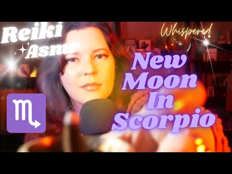 ✨♏Reiki ASMR~Scorpio New Moon~Alchemize Intensity