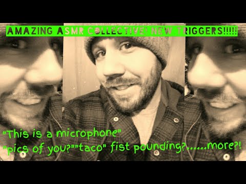 AMAZING ASMR COLLECTIVE! New Triggers!!!!!