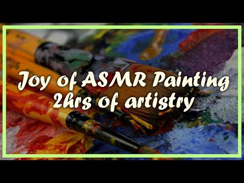 The Joy of ASMR Painting 🖌 2hrs of Brushing for Relaxation, Study & Sleep! (4K60)