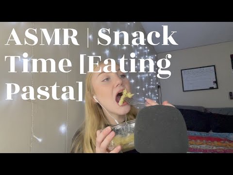ASMR | Snack Time [Eating Pasta]