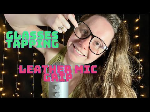 Chaotic | Leather Mic Gripping, Glasses Tapping, Giving Unsolicited Advice ASMR