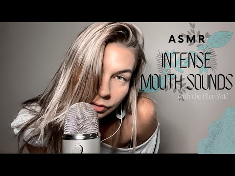 ASMR| INTENSE Mouth Sounds With the Blue Yeti Mic